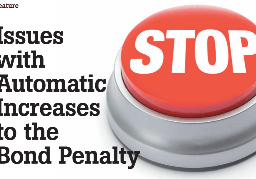 image of a button with the word "stop" and title Issues with Automatic Increases to the Bond Penalty
